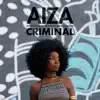 Aiza - Criminal - Single